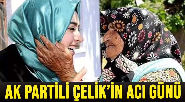 Antalya İle İlgili Son Dakka Haberleri AK Partili Sena Nur Çelik’in acı günü